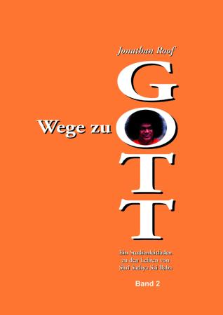 Wege zu Gott Band 2